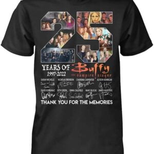 25 Years 1997 2022 of Buffy The Vampire Slayer Thank You for The Memories Signatures T Shirt Merch