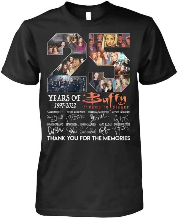 25 Years 1997 2022 of Buffy The Vampire Slayer Thank You for The Memories Signatures T Shirt Merch