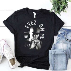 2Pac All Eyez On Me Trust Nobody T Shirt Merch