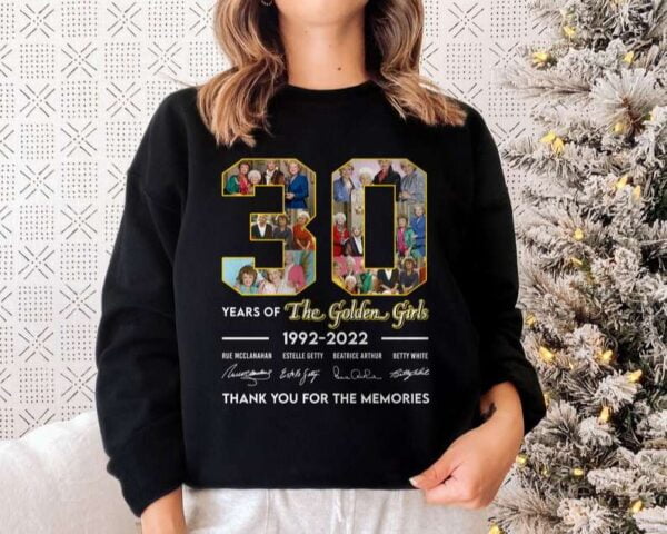 30 Years Of The Golden Girls T Shirt 1992 2022 Thank You For The Memories Signatures