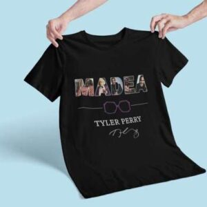 A Madea Family Funeral With Tyler Perry Signature T Shirt Merch