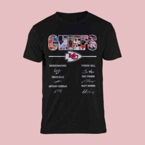 Chiefs Patrick Mahomes Tyreek Bill Travis Kelce Eric Fisher Anthomy Sherman Matt Moore T Shirt Merch