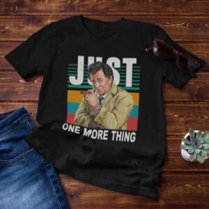 Columbo Just One More Thing T Shirt Merch