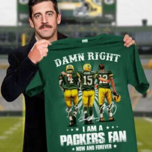 Damn Right I Am A Green Bay Packers T Shirt Merch