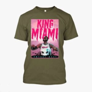 Dwyane Wade King Of Miami T Shirt Merch