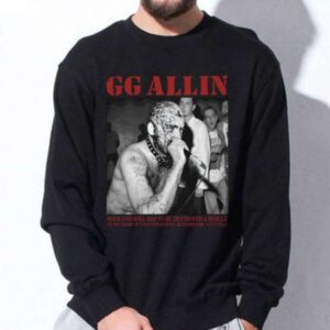 GG Allin Sweatshirt T Shirt Merch