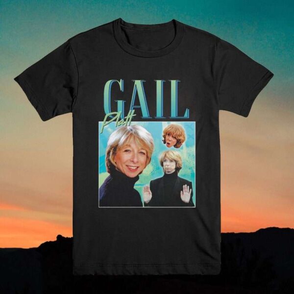 Gail Platt T Shirt Merch Actress