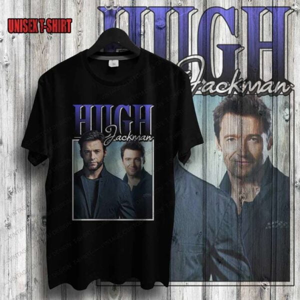 Hugh Jackman T Shirt Actor Merch