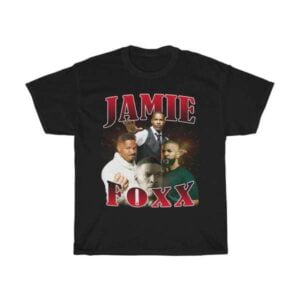 Jamie Foxx T Shirt Merch