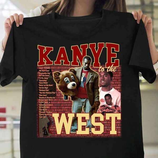 Kanye West To The West T Shirt Rapper Music