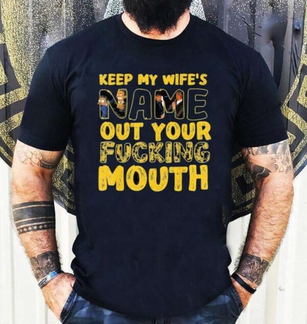 Keep My Wife Name Out Your Mouth T Shirt Will Smith Oscar