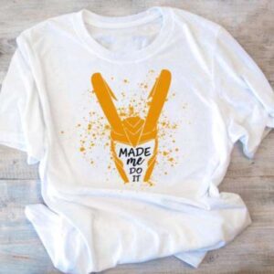 Loki Made Me Do It Sweatshirt T Shirt Merch