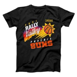 Phoenixs 2021 Suns Playoffs Rally The Valley City Jersey T Shirt Merch