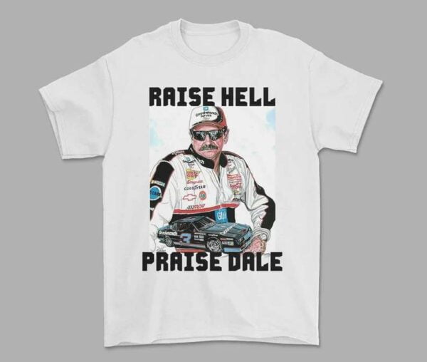 Raise Hell Praise Dale T Shirt Merch