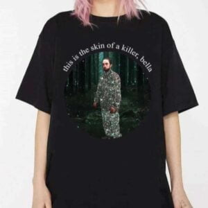 Robert Pattinson Twilight This Is The Skin Of A Killer Bella T Shirt Merch