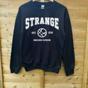 Strange EST 1976 Sweatshirt T Shirt