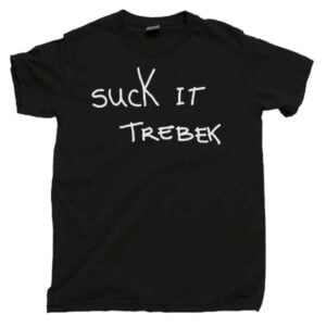 SucK It Trebek T Shirt Merch Snl Norm Macdonald Turd Ferguson