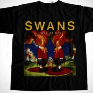 Swans Rock Band Love Of Life T Shirt Merch