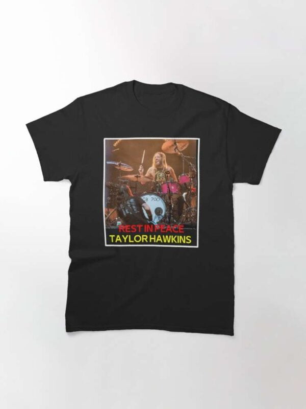 Taylor Hawkins T Shirt Drummer Rest In Peace