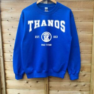Thanos EST 1013 Sweatshirt T Shirt