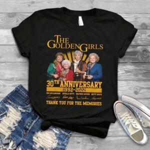 The Golden Girls 30th Anniversary 1992 2022 Signatures Thank You For The Memories T Shirt Merch
