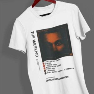 The Weeknd Unisex T Shirt My Dear Melancholy