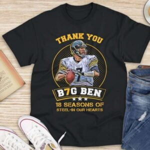 Ben Roethlisberger T Shirt Big Ben Dream