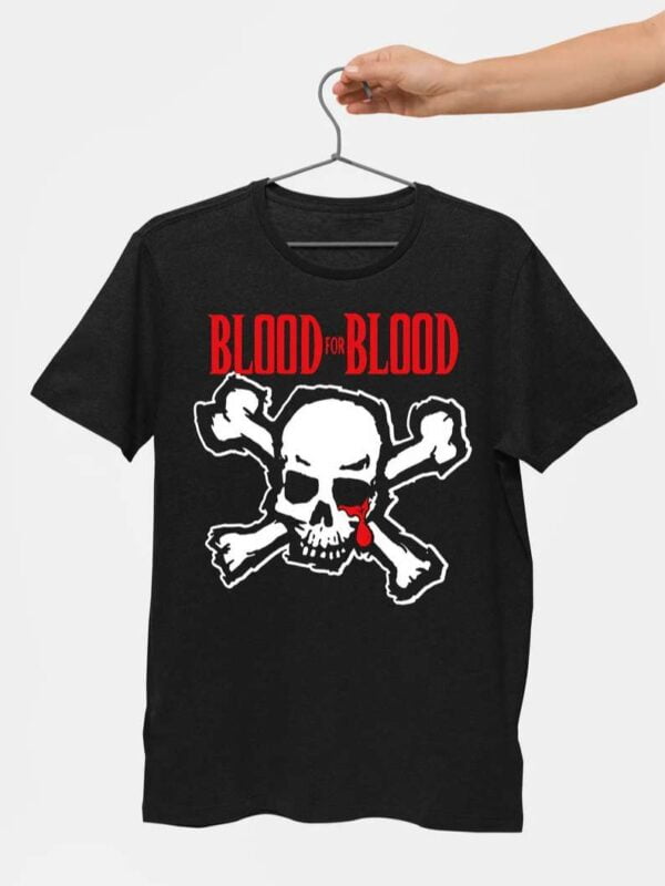 Blood For Blood T Shirt