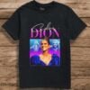 Celine Dion T Shirt Music Singer