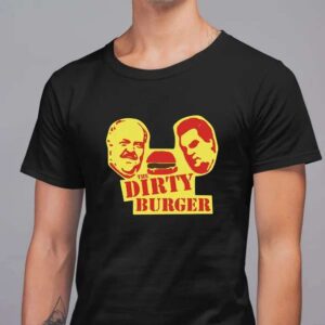 Dirty Burger Trailer Sitcom T Shirt