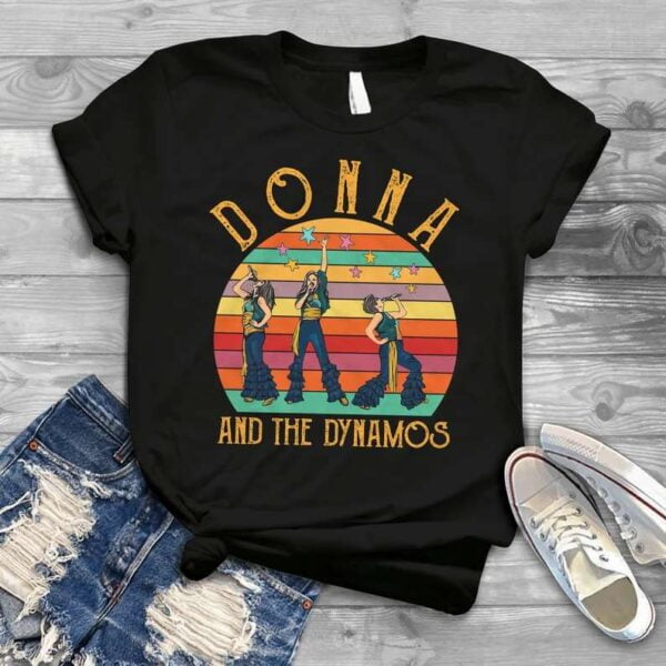 Donna And The Dynamos T Shirt Mamma Mia