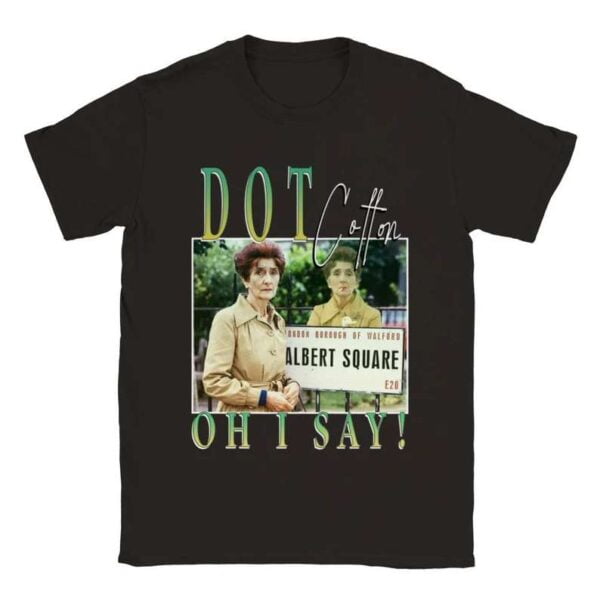 Dot Cotton T Shirt Eastenders