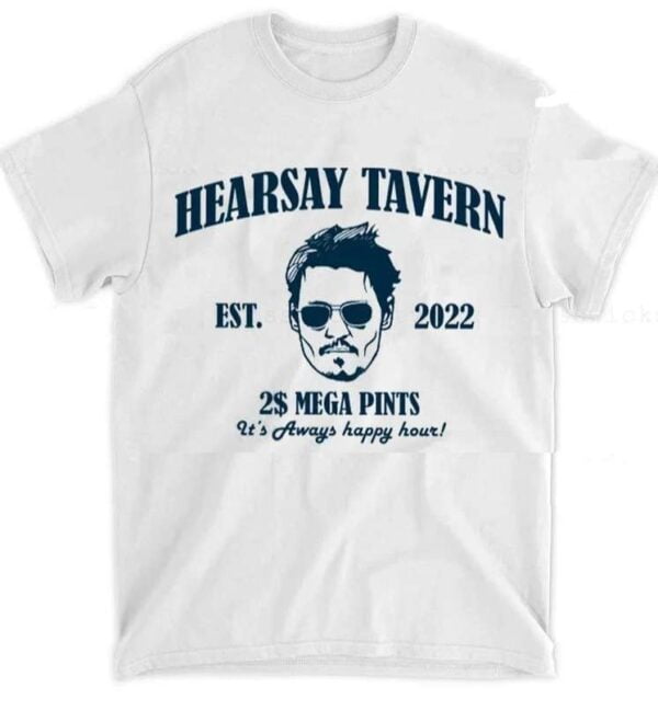 HearSay Tavern Shirt Justice For Johnny Depp Mega Pint