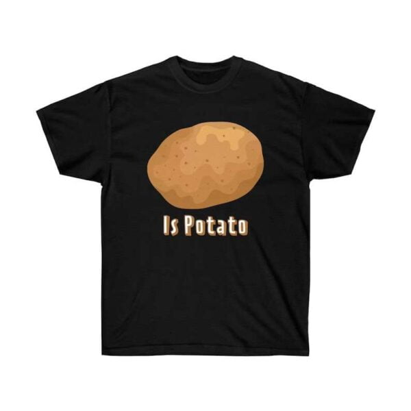 Is Potato T Shirt
