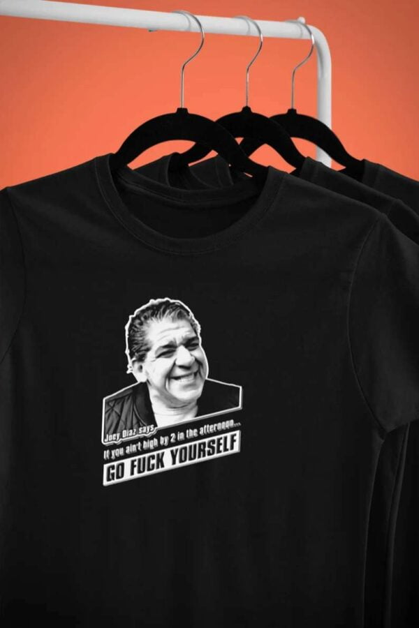 Joey Diaz Go Fvck Yourself T Shirt
