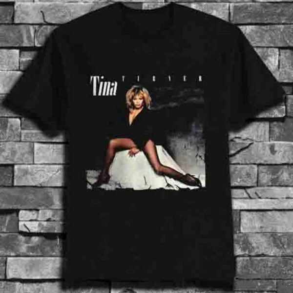 Tina Turner You Better Be Good To Me T Shirt
