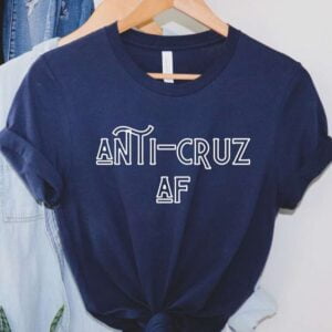 Anti Cruz AF T Shirt Ted Cruz Cancun