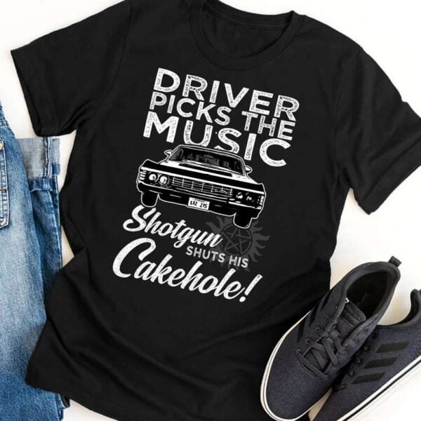 Driver Picks The Music Shotgun Shuts His Cakehole T Shirt