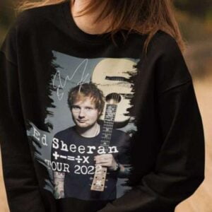 Ed Sheeran Tour 2022 Sweatshirt T Shirt