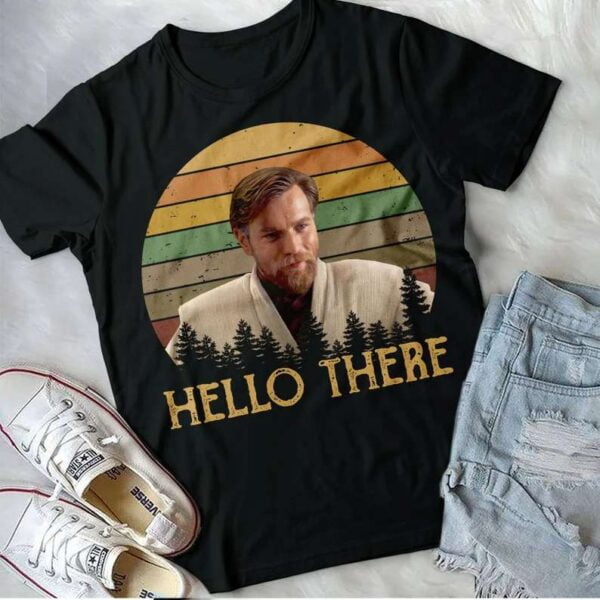 Hello There Shirt Obi Wan Kenobi