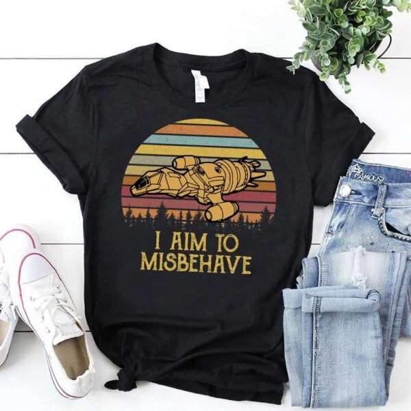 I Aim To Misbehave T Shirt