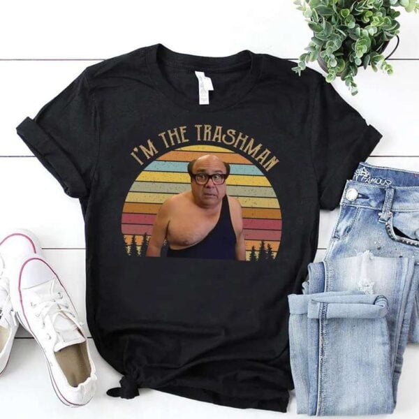 Im The Trashman Funny T Shirt