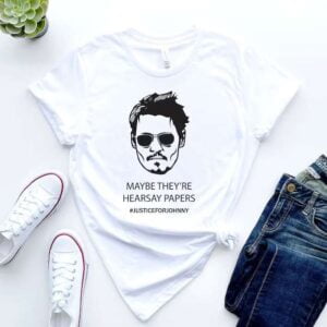 Johnny Depp T Shirt Maybe Theyre Hearsay Papers