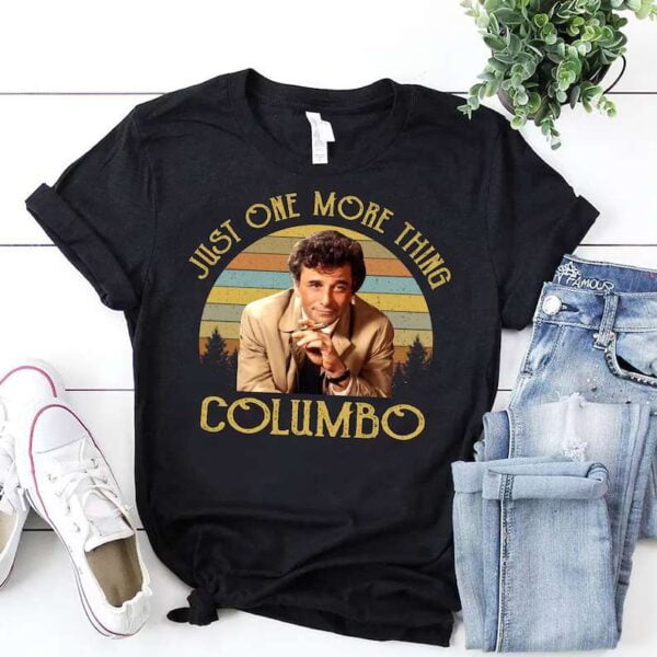 Just One More Thing Columbo Shirt
