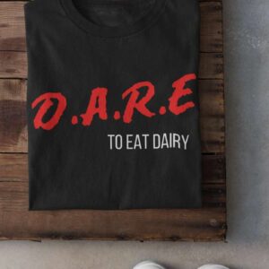 Lactose Intolerant T Shirt Funny DARE