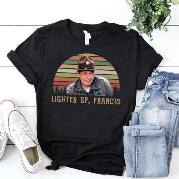 Lighten Up Francis T Shirt