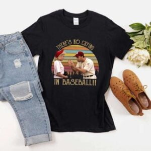 No Crying in Baseball T Shirt