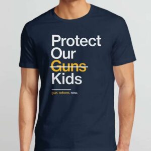 Protect Our Children T Shirt Not Guns