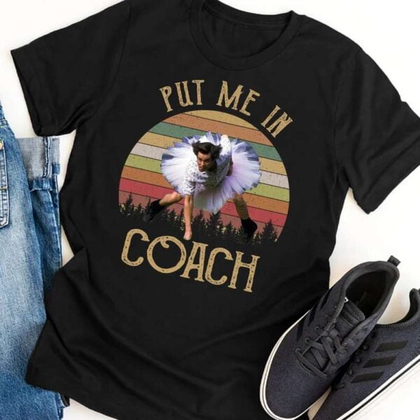Put Me In Coach Movie T Shirt