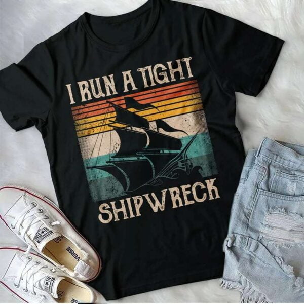 Run a Tight Shipwreck T Shirt